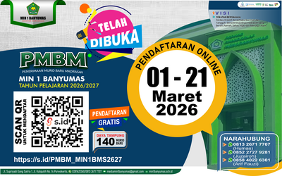 Pendaftaran PMBM MIN 1 Banyumas Tahun Pelajaran 2026/2027 telah di buka.